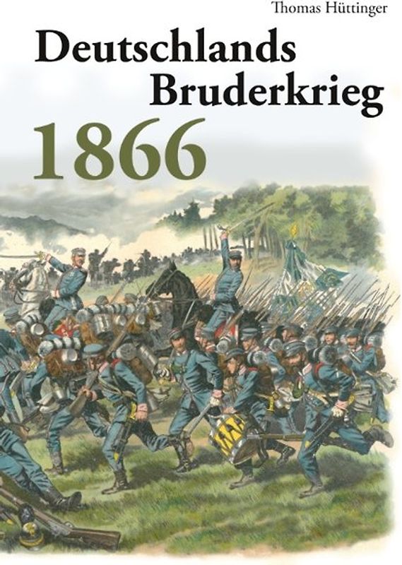 Deutschlands Bruderkrieg 1866