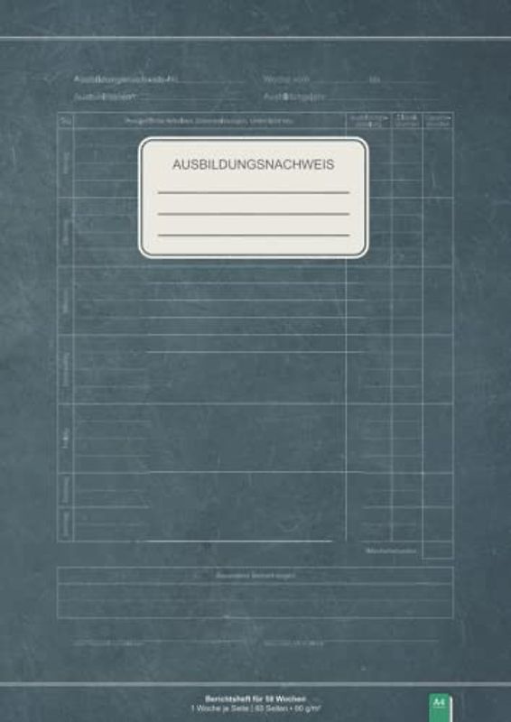 Ausbildungsnachweis: Berichtsheft für 58 Wochen | Geeignet für alle Ausbildungsberufe | Ausbildungsnachweisheft wöchentlich / täglich