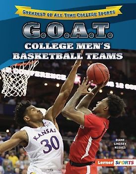 G.O.A.T. College Men's Basketball Teams