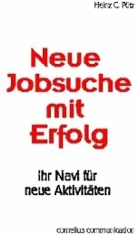 Neue Jobsuche mit Erfolg. Ihr Navi für neue Aktivitäten