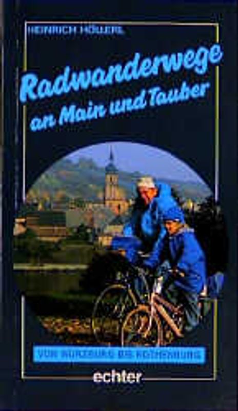 Radwanderwege an Main und Tauber