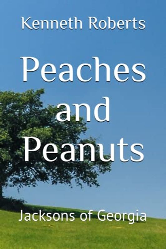 Peaches and Peanuts: Jacksons of Georgia