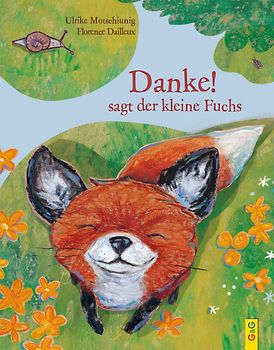 Danke!, sagt der kleine Fuchs