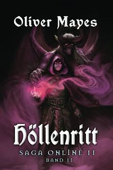 Höllenritt (Saga Online II): LitRPG-Serie Band 2