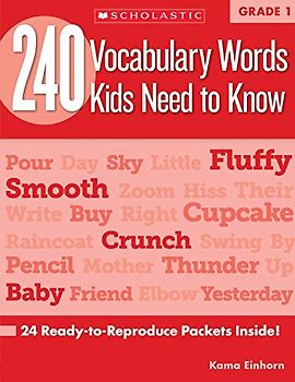 240 Vocabulary Words Kids Need to Know: Grade 1: 24 Ready-To-Reproduce Packets Inside!: 24 Ready-to-reproduce Packets That Make Vocabulary Building Fun & Effective