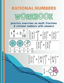 Rational Numbers Workbook: practice exercises on math fractions & rational numbers with answers