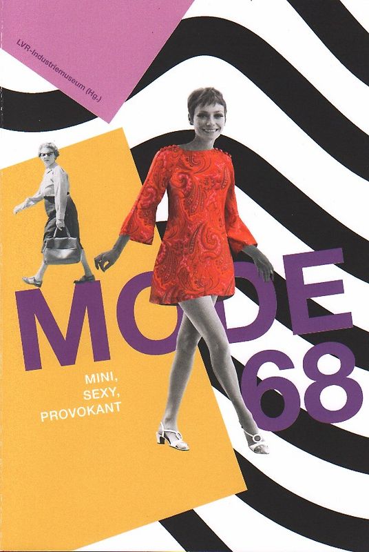 Mode 68. Mini, sexy, provokant