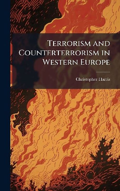 Terrorism and Counterterrorism in Western Europe