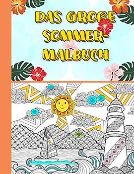 Das große Sommer Ausmalbuch - ab 8 Jahre: Für Mädchen ab 8 Jahre