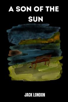 a son of the sun by Jack London
