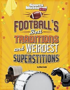 Football's Best Traditions and Weirdest Superstitions