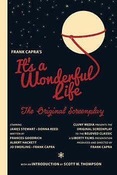 It's a Wonderful Life: The Original Screenplay