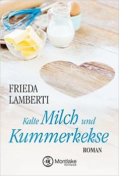 Kalte Milch und Kummerkekse