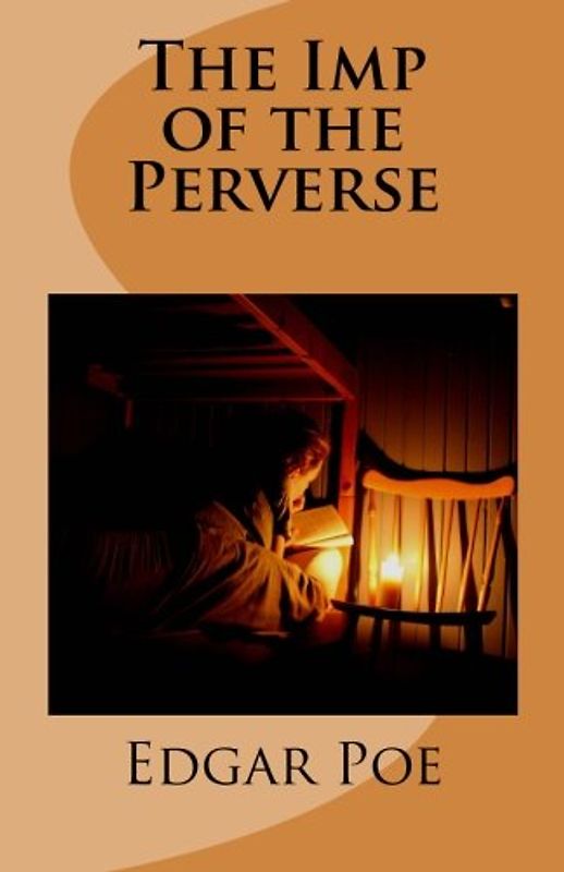 The Imp of the Perverse