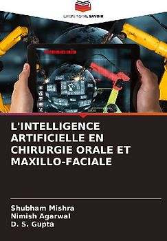 L'INTELLIGENCE ARTIFICIELLE EN CHIRURGIE ORALE ET MAXILLO-FACIALE