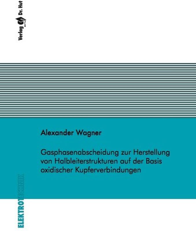 Gasphasenabscheidung zur Herstellung von Halbleiterstrukturen auf der Basis oxidischer Kupferverbindungen