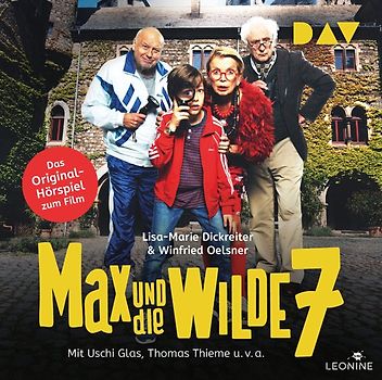 Max und die wilde 7 – Das Original-Hörspiel zum Film
