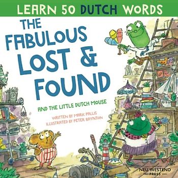 The Fabulous Lost & Found and the little Dutch mouse