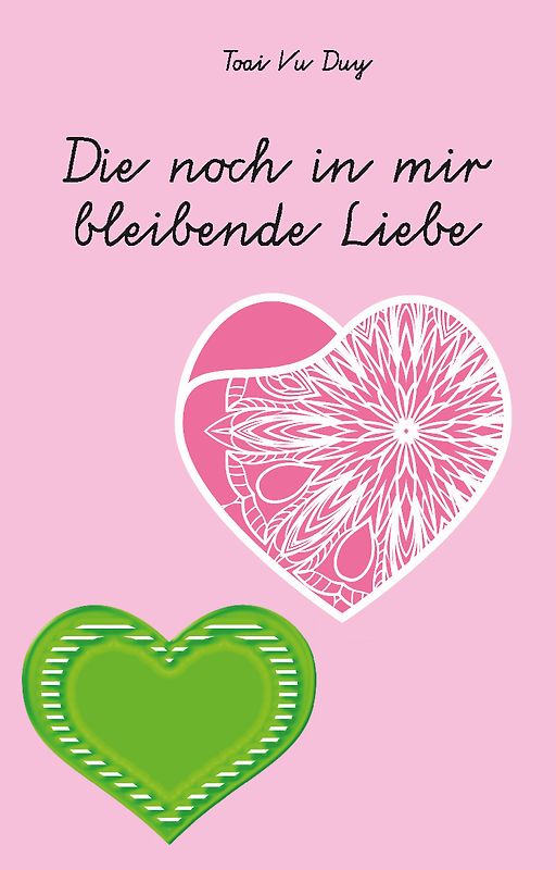 Die noch in mir bleibende Liebe