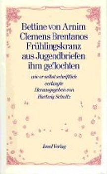 Clemens Brentanos Frühlingskranz