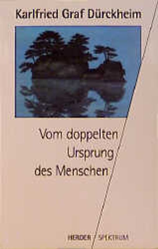 Vom doppelten Ursprung des Menschen