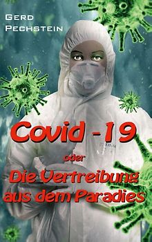 Covid-19 oder Die Vertreibung aus dem Paradies