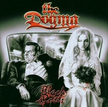 the Dogma - Black Roses