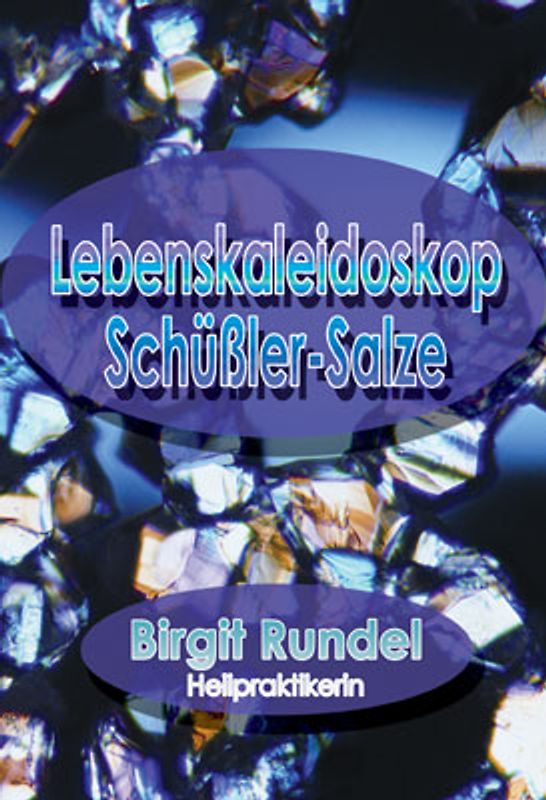 Lebenskaleidoskop Schüßler-Salze
