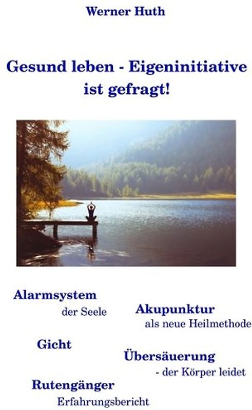 Gesund leben - Eigeninitiative ist gefragt!