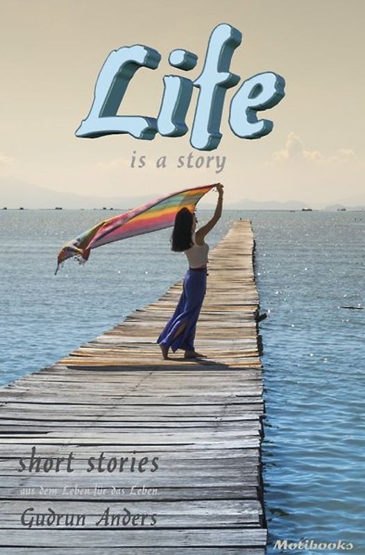 LIfe is a story
