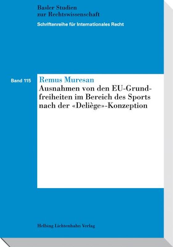 Ausnahmen von den EU-Grundfreiheiten im Bereich des Sports nach der "Deliège"-Konzeption