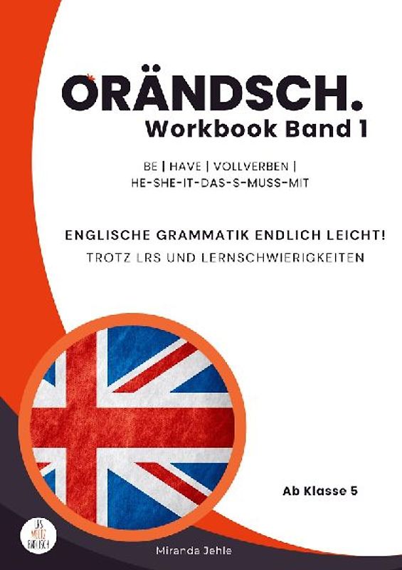 Orändsch Workbook Band 1 be have Vollverben he-she-it-das-s-muss-mit