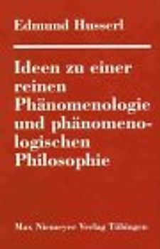 Ideen zu einer reinen Phänomenologie und phänomenologischen Philosophie