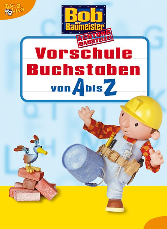 Bob der Baumeister - Vorschule Buchstaben A-Z