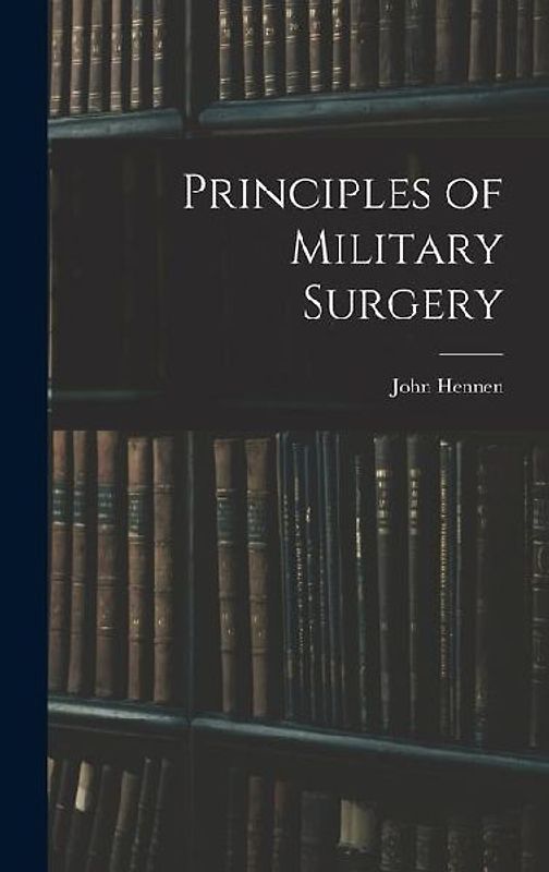 Principles of Military Surgery