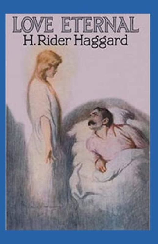 Love Eternal Annotated