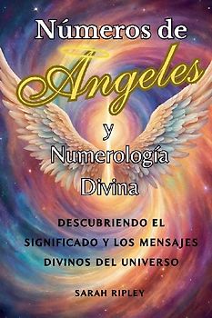 Números de Angeles y Numerología Divina