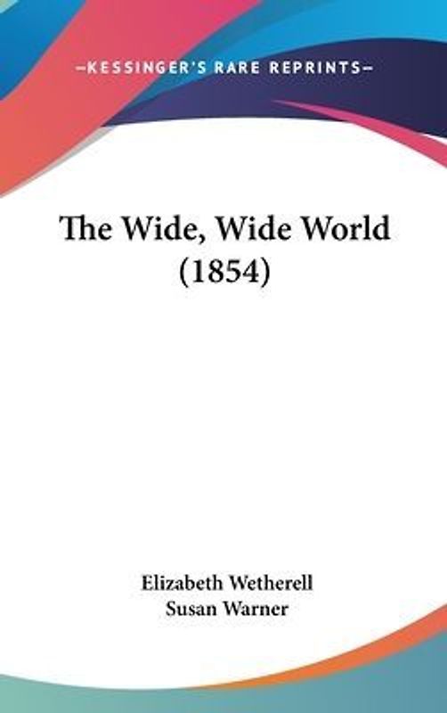 The Wide, Wide World (1854)