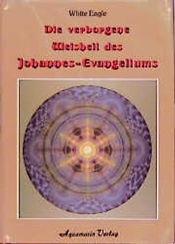 Die verborgene Weisheit des Johannes-Evangeliums