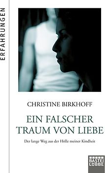 Ein falscher Traum von Liebe