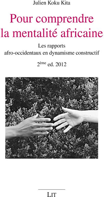 Pour comprendre la mentalite africaine