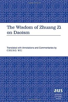 The Wisdom of Zhuang Zi on Daoism