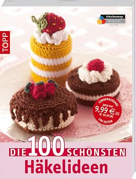 Die 100 schönsten Häkelideen