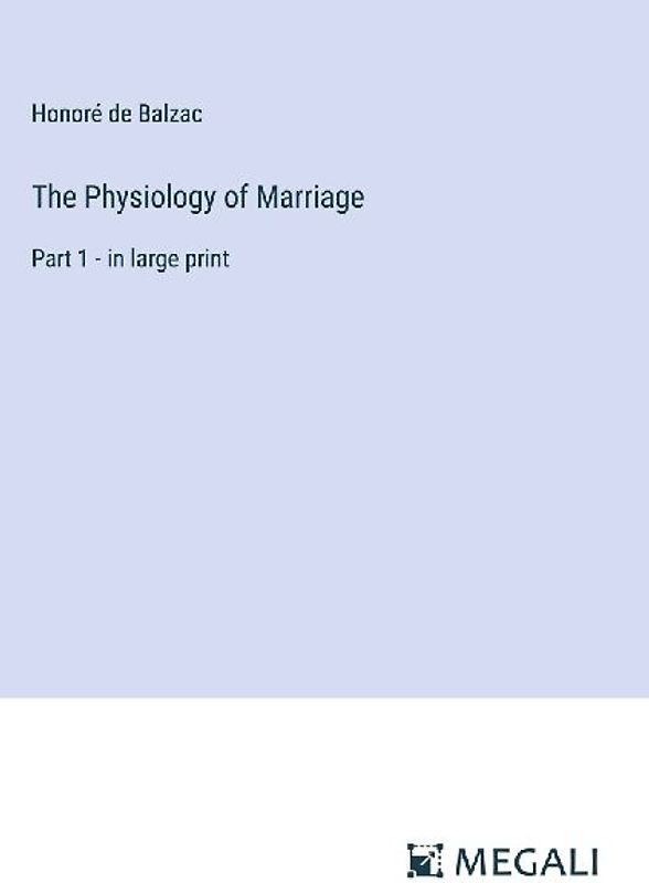 The Physiology of Marriage
