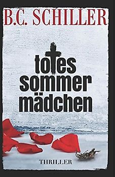 Totes Sommermädchen - B. C. Schiller