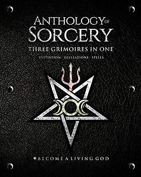 Anthology Sorcery: Three Grimoires In One - Volumes 1, 2 & 3