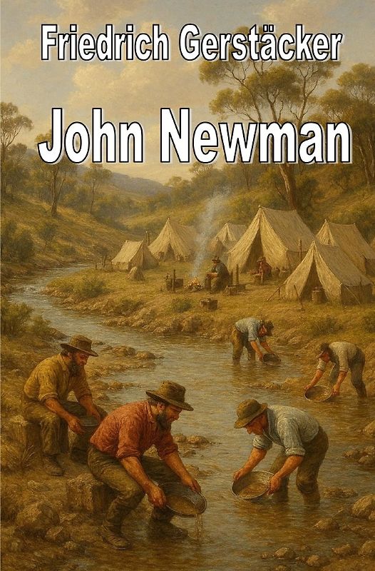 Spannend erzählt - Friedrich Gerstäcker / John Newman