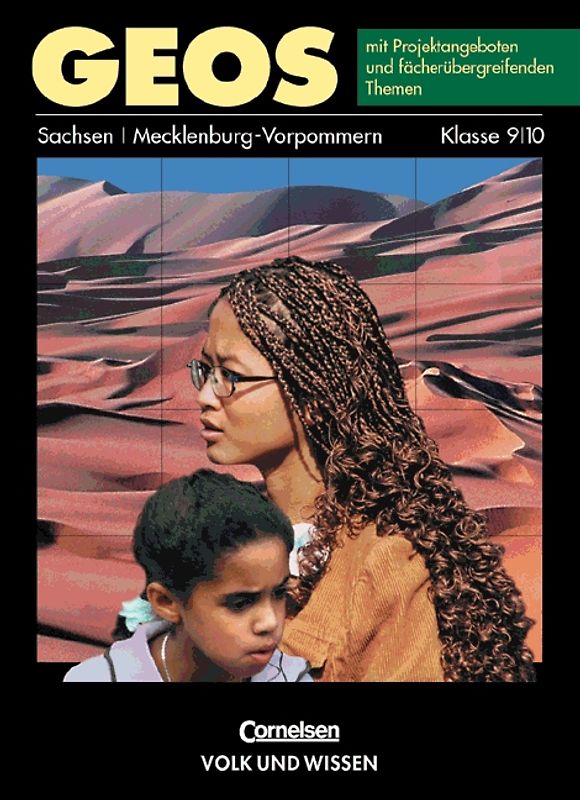GEOS. Mecklenburg-Vorpommern und Sachsen / Band 5/6: 9./10. Schuljahr - Schülerbuch