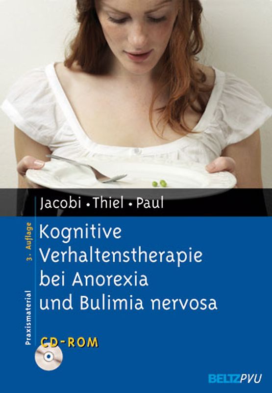 Kognitive Verhaltenstherapie bei Anorexia und Bulimia nervosa. Mit CD-ROM