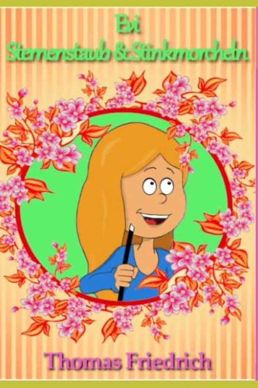 Evi - Sternenstaub & Stinkmorcheln: Ein zauberhaft magisches Abenteuer für kleine und große Feen - zum Vorlesen, Mitlesen und Selbstlesen